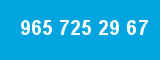 965 725 29 67 965 725 29 67
